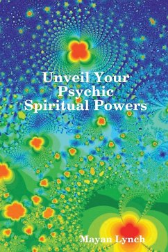 Unveil Your Spiritual Psychic Powers - Lynch, Mayan