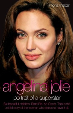 Angelina Jolie - The Biography - Mercer, Rhona