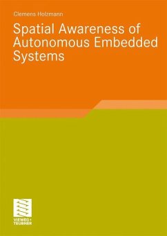 Spatial Awareness of Autonomous Embedded Systems - Holzmann, Clemens