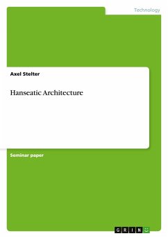 Hanseatic Architecture - Stelter, Axel