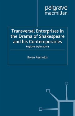 Transversal Enterprises in the Drama of Shakespeare and His Contemporaries - Reynolds, B.