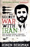 The Secret War with Iran The Secret War with Iran