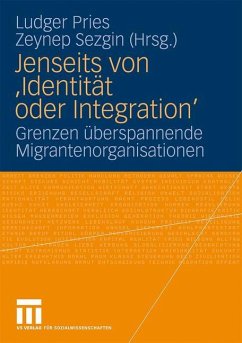 Jenseits von 'Identität oder Integration' - Pries, Ludger / Sezgin, Zeynep (Hrsg.)
