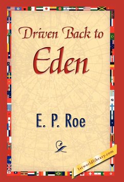 Driven Back To Eden Von E P Roe Portofrei Bei Bucher De Bestellen