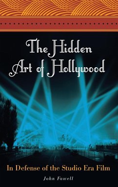 The Hidden Art of Hollywood - Fawell, John
