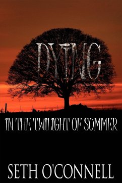 Dying In the Twilight of Summer - O'Connell, Seth