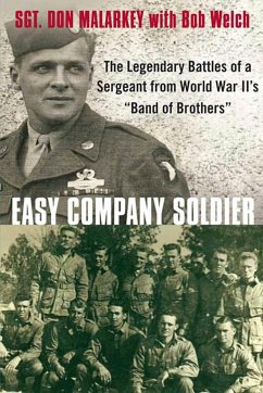Easy Company Soldier - Malarkey, Don; Welch, Bob