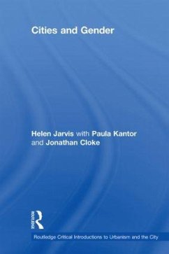 Cities and Gender - Jarvis, Helen; Cloke, Jonathan; Kantor, Paula