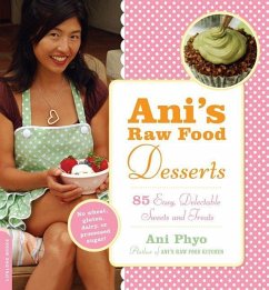Ani's Raw Food Desserts - Phyo, Ani