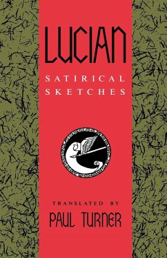 Lucian: Satirical Sketches - Turner, Paul D L