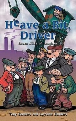 Heave a Bit, Driver: Seven Miles of Laughter