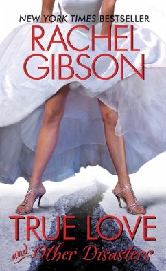 True Love and Other Disasters - Gibson, Rachel