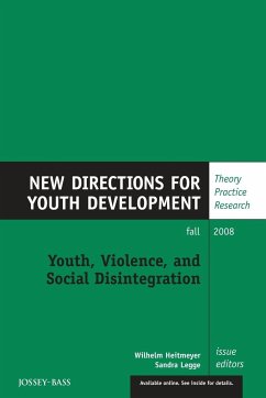 Cover Youth, Violence, and Social Disintegration: New Directions for Youth Development, Number 119