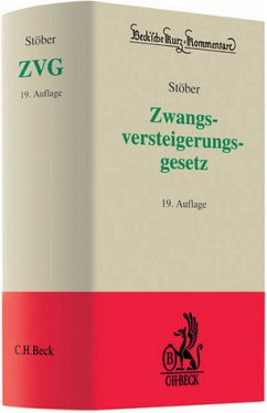 Zwangsversteigerungsgesetz Kommentar zum ZVG der Bundesrepublik Deutschland mit einem Anhang einschlägiger Texte und Tabellen - Stöber, Kurt und Friedrich Zeller