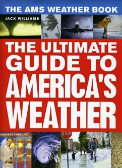 The Ams Weather Book: The Ultimate Guide to America's Weather - Williams, Jack