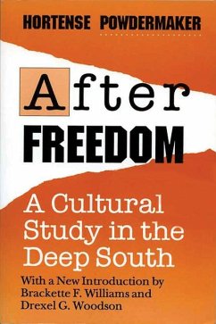After Freedom: A Cultural Study in the Deep South - Powdermaker, Hortense