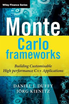 Monte Carlo Frameworks - Duffy, Daniel J.; Kienitz, Joerg