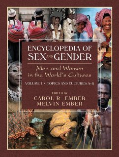 Encyclopedia of Sex and Gender: Men and Women in the World's Cultures Topics and Cultures A-K - Volume 1; Cultures L-Z - Volume 2 - Ember, Carol R. / Ember, Melvin (eds.)