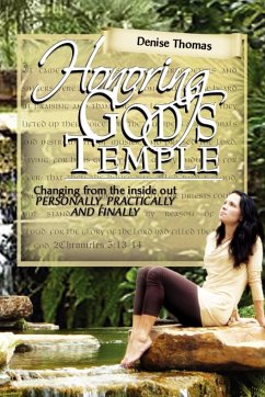 Honoring God's Temple - Thomas, Denise