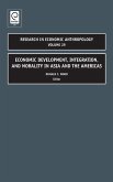 Economic Development, Integration, and Morality in Asia and the Americas