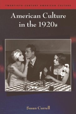 American Culture in the 1920s - Currell, Susan