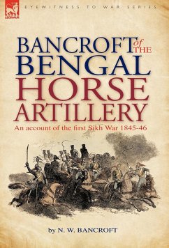 Bancroft of the Bengal Horse Artillery - Bancroft, N. W.