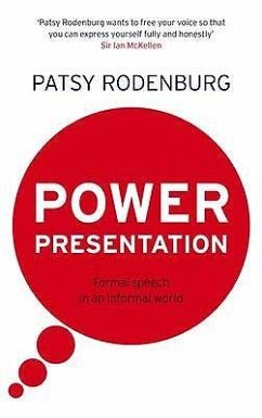 Power Presentation: Formal Speech in an Informal World - Rodenburg, Patsy