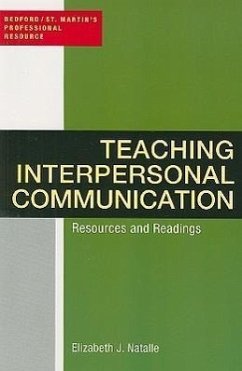 Teaching Interpersonal Communication: Resources and Readings - Natalle, Elizabeth J.