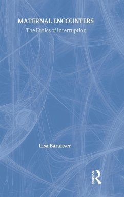 Maternal Encounters - Baraitser, Lisa
