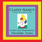 Classy Nancy--A One Of A Kind Girl Classy Nancy--A One Of A Kind Girl