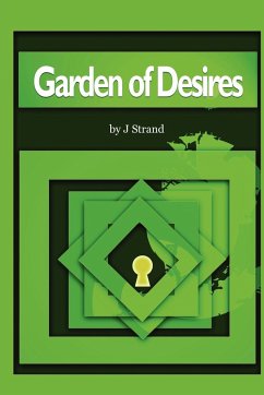 Garden of Desires - Strand, J.