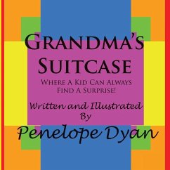 Grandma's Suitcase---Where A Kid Can Always Find A Surprise! - Dyan, Penelope