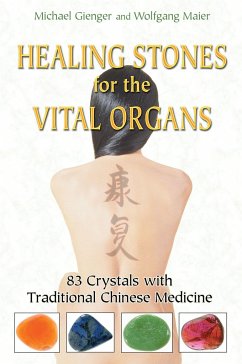 Healing Stones for the Vital Organs - Gienger, Michael; Maier, Wolfgang