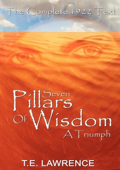 Seven Pillars of Wisdom - Lawrence, T. E.; Lawrence, Thomas Edward