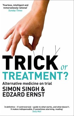 Trick or Treatment? - Singh, Dr Dr. Simon; Ernst, Professor Edzard