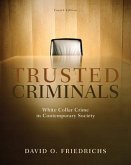 Trusted Criminals: White Collar Crime in Contemporary Society