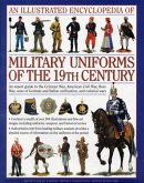 Illustrated Encyclopedia of Military Uniforms of the 19th Century