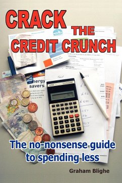 Crack The Credit Crunch - Blighe, Graham