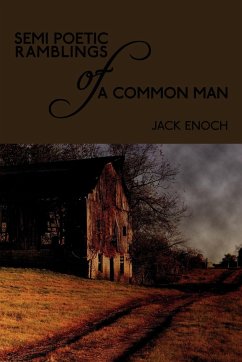 Semi Poetic Ramblings of a Common Man - Enoch, Jack