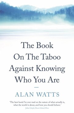 The Book on the Taboo Against Knowing Who You Are - Watts, Alan