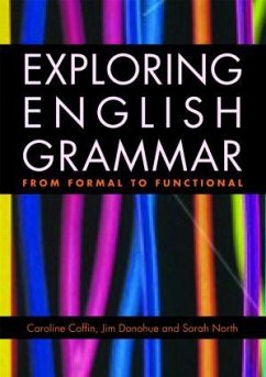 Exploring English Grammar - Coffin, Caroline;Donohue, Jim;North, Sarah