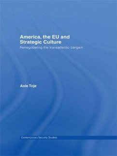 America, the EU and Strategic Culture - Toje, Asle