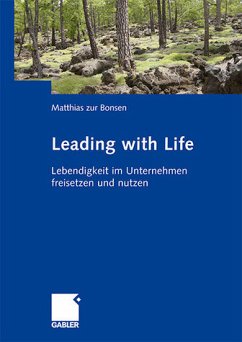 Leading with Life - Bonsen, Matthias zur