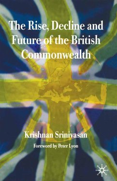 The Rise, Decline and Future of the British Commonwealth - Srinivasan, K.