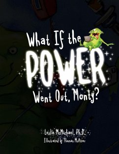 What If the POWER Went Out, Monty? - McMichael, Leslie Ph. D.