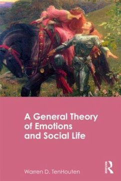 A General Theory of Emotions and Social Life - Tenhouten, Warren D