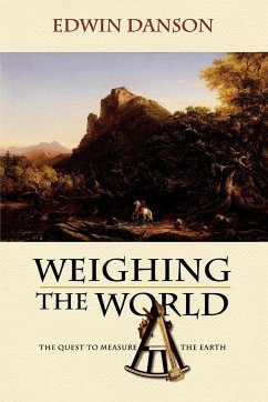 Weighing the World - Danson, Edwin