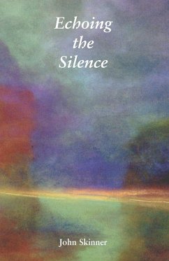 Echoing the Silence - Skinner, John