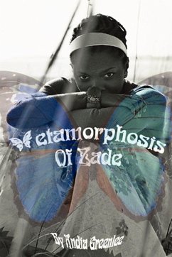 Metamorphosis of Zade - Greenlee, Andia