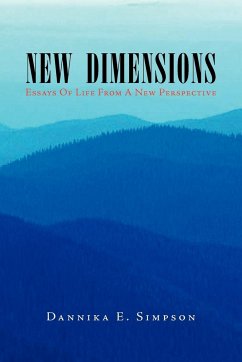 New Dimensions (Essays of Life from a New Perspective) - Simpson, Dannika E.